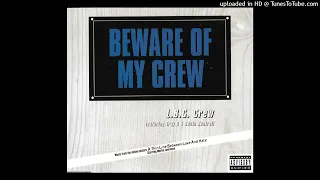 L.B.C. Crew- 01- Beware Of My Crew- Clean Album Edit