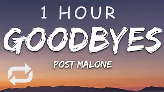 [1 HOUR 🕐 ] Post Malone - Goodbyes (Lyrics) ft Young Thug