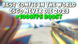 THE BEST CSGO CONFIG IN THE WORLD NEVER DIE 2023 🤍 BOOST FPS +1000 | AIMLOCK CFG 🔥 (csgo montage)