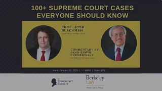 Berkeley Federalist Society Chapter: 100+ Supreme Court Cases Everyone Should Know