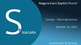 Niagara SBC Morning Service ~ October 10th, 2023