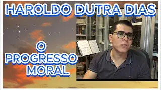 🔴 🔴 HAROLDO DUTRA DIAS   O  PROGRESSO MORAL. #espiritismo TE INSCREVA NO CANAL.