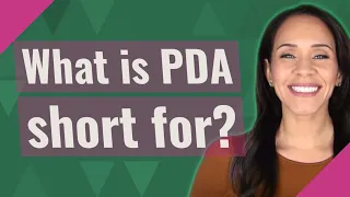 What is PDA short for?