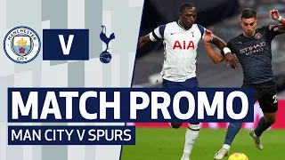 MATCH PROMO | MAN CITY V SPURS. | Premier League