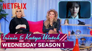 Drag Queens Trixie Mattel & Katya React to Wednesday Season 1 | I Like to Watch | Netflix