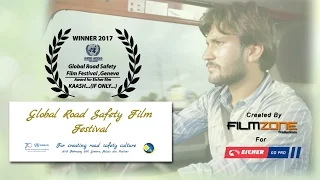 The 2017 Global Road Safety Film Festival award-winning film : Kaash...If only - DISTRACTED Driving