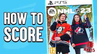 HOW TO SCORE IN NHL 23