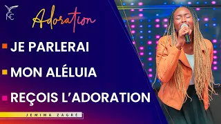 Je parlerai de ta bonté | Mon alléluia | Reçois l'adoration - Jemima Z.