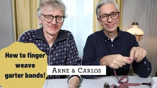 How to do finger weaving to make garter bands (by ARNE & CARLOS)