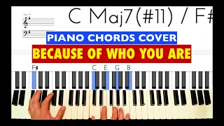 BECAUSE OF WHO YOU ARE | PIANO CHORDS COVER