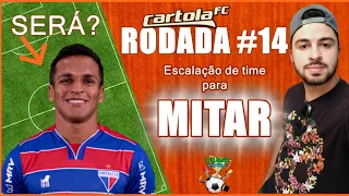 CONFIRMAÇÃO | TIME para RODADA #14 CARTOLA FC 2021 [CONFIRMAÇÃO]