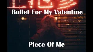 Bullet For My Valentine - Piece Of Me (Legendado/Tradução)