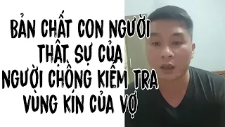 Sự Thật Về Người Chồng Kiểm Tra Vùng Kín Của Vợ Vì Nghi Vợ Ngoại Tình