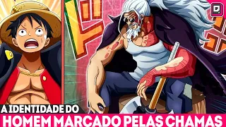 A IDENTIDADE DA LENDA A ESPREITA O HOMEM MARCADO PELAS CHAMAS!ONE PIECE 1103