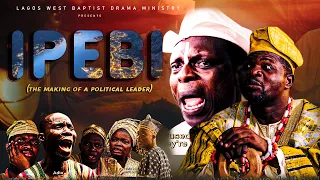 IPEBI - the Making of a Political Leader // Directed by Adeniyi Famewo // LWBDC Films