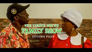 The Tinaye Wayne Family Show - Ep 4/10