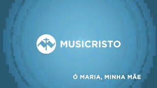 Ó Maria, minha Mãe - Grupos de Jovens da Paróquia de S. José