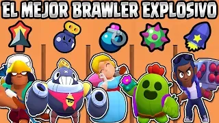 CUAL ES EL MEJOR BRAWLER EXPLOSIVO? | OLIMPIADAS de BRAWL STARS | NUEVO BRAWLER | THE BEST BRAWLER