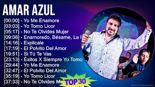 A m a r A z u l 2024 MIX Sus Mejores Éxitos T11 ~ Top Latin Music