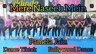 Mere Naseeb Mein - Pamela Jain - Dance Tiktok - Bollywood Dance @AdindaAeroZumba