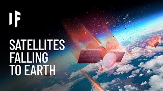 What If Every Satellite Fell to Earth?