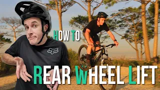 How to lift your rear wheel on your Mountain Bike! The KEY to unlocking smoothness