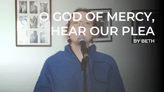 O God of Mercy, Hear Our Plea - Cover by Beth & Dave | With lyrics