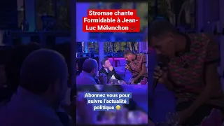 Stromae chante formidable à Jean-Luc Mélenchon 🎶