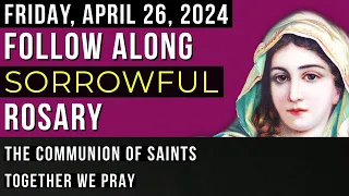WATCH - FOLLOW ALONG VISUAL ROSARY for FRIDAY, April 26, 2024 - WORDS OF PRAYER