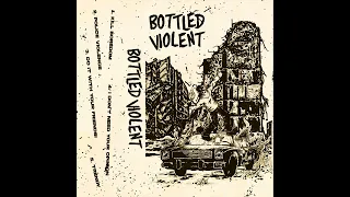 Bottled Violent - Demo Tape 2022