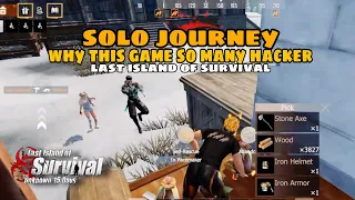 SOLO JOURNEY / Why this game so many HACKER P2 (EP35) LAST ISLAND OF SURVIVAL