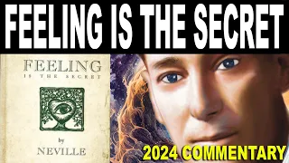 Feeling is the Secret by Neville Goddard (2024 Commentary)