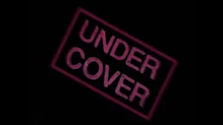 Undercover 1 - Part 2/3