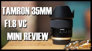 Tamron 35mm F1.8 VC Canon - Review