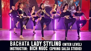 Bachata (Kay One & Cristobal) @ BÍCH NGỌC - Demo Lady Styling Bachata (Inter Level), SPRING SALSA