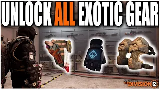 HOW TO UNLOCK ALL EXOTIC GEAR ITEMS IN THE DIVISION 2 | TIPS AND TRICKS