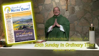 Church of Notre Dame Sunday Catholic Mass - The 25th Sunday in Ordinary Time September 19, 2021.