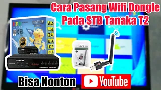 Cara Pasang Wifi Dongle Pada STB Tanaka T2