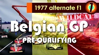 Belgian GP Pre-Qualifying | 1977 Alternate F1 season