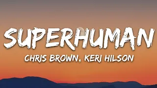 Chris Brown - Superhuman (Lyrics) ft. Keri Hilson