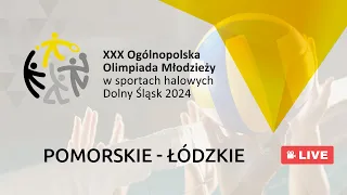 Na Żywo: Ogólnopolska Olimpiada Młodzieży - POMORSKIE vs ŁÓDZKIE