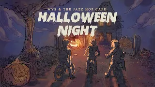 Halloween Night 🎃 [Lofi / Jazz Hop / Chillhop]