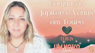 UM MOMENTO MÁGICO | Júpiter e Vênus Conjuntos em Touro | Aproveitem!!!