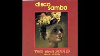 DISCO SAMBA  ( TWO MAN SOUND )