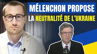 Ukraine : Mélenchon propose la neutralité de Kiev