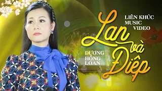 LK Lan và Điệp - Dương Hồng Loan | Official MV