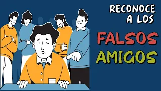 7 cosas que sólo hacen los FALSOS AMIGOS