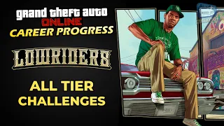 GTA Online Career Progress - Lowriders Missions [All Tier Challenges]