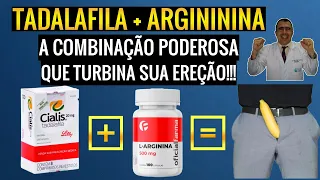 TADALAFILA COM ARGININA: a combinação poderosa que turbina sua ereção!!!