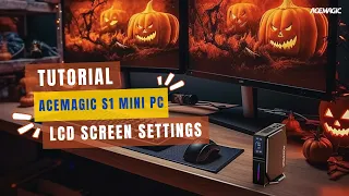 [Tutorial] ACEMAGIC S1 Intel 12th Alder Laker N95 Mini PC 👉 LCD screen settings 🖥️🛠 | ACEMAGIC PC